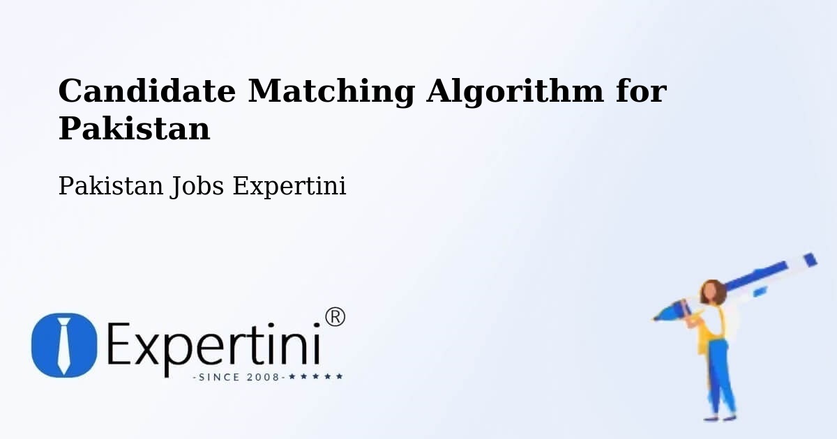 Candidate Matching Algorithm Overview – Kot Sultan - Pakistan Jobs Expertini