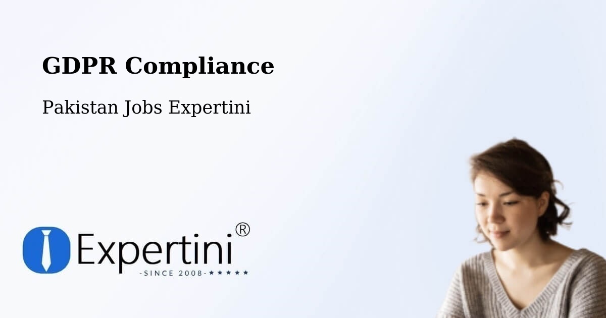 EU GDPR Compliance Statement – Kot Sultan - Pakistan Jobs Expertini
