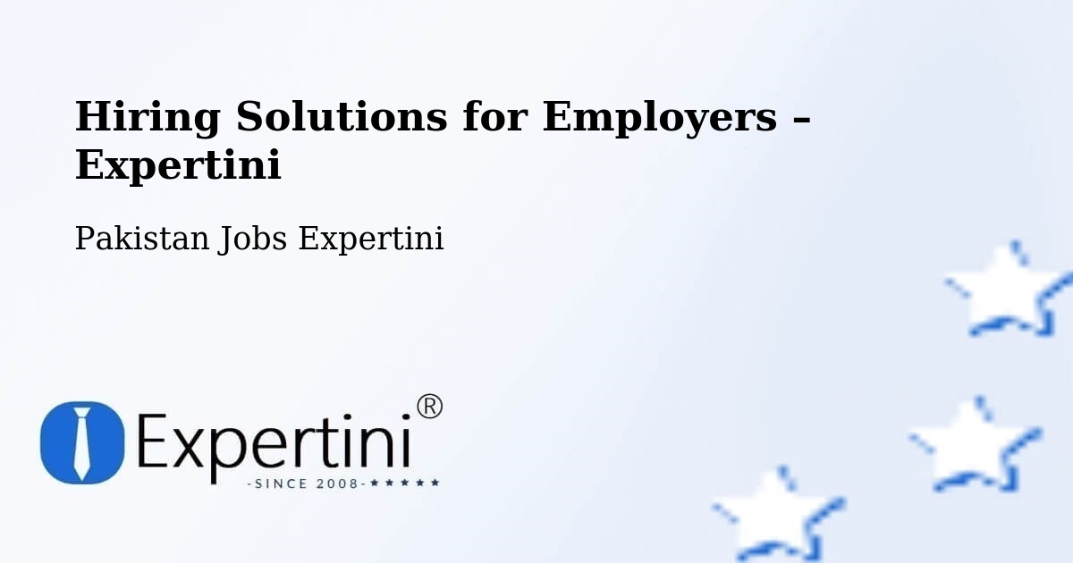 Hiring Solutions for Employers in Kot Sultan - Kot Sultan, Pakistan Jobs Expertini